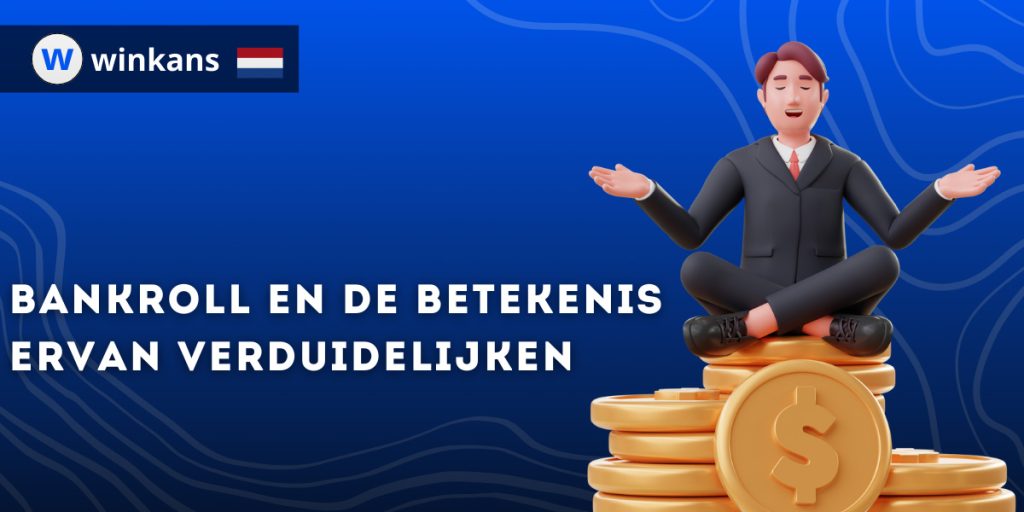 Bankroll en de betekenis ervan verduidelijken