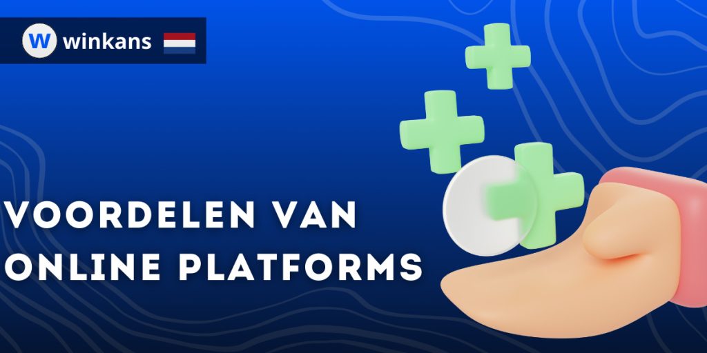 Belangrijkste voordelen van online platforms